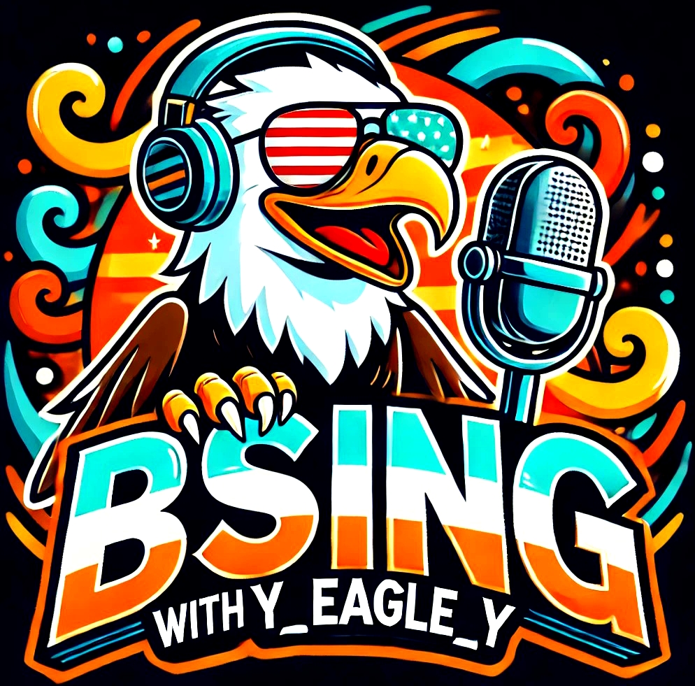 BSing With Y Eagle Y SQUARE